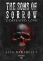 Couverture The Sons of Sorrow, tome 2 : Defeated love Editions Elixyria (Elixir of Love) 2024
