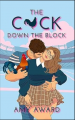 Couverture The C*ck Down the Block Editions Autoédité 2023
