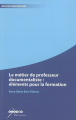 Couverture Le métier de professeur documentaliste Editions Sceren (Atouts pour réussir) 2008