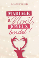 Couverture Mariage à Noël, joyeux bordel ! Editions Autoédité 2023