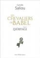 Couverture Les chevaliers de Babel, tome 1 : Première époque Editions Téqui 2023