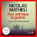 Couverture Aux animaux la guerre Editions Actes Sud (Audio) 2016