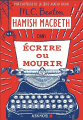 Couverture Hamish Macbeth, tome 20 : Écrire ou Mourir Editions Albin Michel 2023