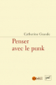 Couverture Penser avec le punk Editions Presses universitaires de France (PUF) (laviedesidées.fr) 2022