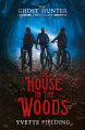 Couverture The Ghost Hunter Chronicles, book 1: The House in the Woods Editions Andersen Press 2021