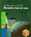 Couverture Murmullos bajo de mi cama Editions Ediciones B 2009