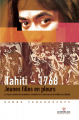Couverture Tahiti – 1768 : Jeunes filles en pleurs : La face cachée des premiers contacts et la naissance du mythe occidental Editions Publications premières 2010