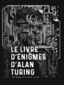 Couverture Le livre d'énigmes d'Alan Turing : 250 énigmes pour casser le code Editions Hachette (Pratique) 2022