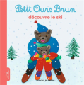 Couverture Petit Ours Brun découvre le ski Editions Bayard 2019