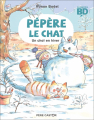 Couverture Pépère le chat, tome 5 : Un chat en hiver Editions Flammarion (Père Castor) 2022