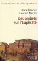 Couverture Des ombres sur l\'Euphrate Editions Le Serpent à plumes 2005