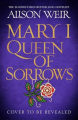 Couverture Tudor Rose, book 3: Mary I: Queen of Sorrows  Editions Headline 2024
