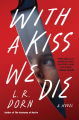 Couverture With a Kiss We Die Editions William Morrow & Company 2023