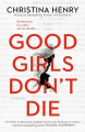 Couverture Good Girls Don't Die Editions Berkley Books 2023