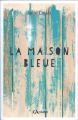 Couverture La Maison bleue Editions KAplume 2023