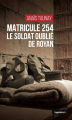 Couverture Matricle 254 le soldat oublié de Royan  Editions La geste (Le geste Noir) 2023
