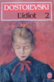 Couverture L'idiot, tome 2 Editions Le Livre de Poche 1972