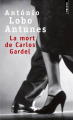 Couverture La mort de Carlos Gardel Editions Points 2012