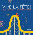 Couverture Vive la fête !  Editions Hélium (Tout-petits) 2018