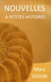 Couverture Nouvelles à petites histoires Editions Autoédité 2021