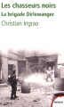 Couverture Les chasseurs noirs : La brigade Dirlewanger Editions Perrin (Tempus) 2009