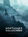 Couverture Les montagnes hallucinées, illustré, intégrale Editions Bragelonne 2023