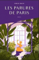 Couverture Les parures de Paris  Editions Jeanne & Juliette 2023