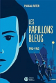 Couverture Les papillons bleus, tome 2 : 1942-1945 Editions Didier Jeunesse 2023