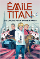 Couverture Émile Titan : Dix jours pour sauver Paris Editions Poulpe fictions 2023
