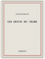 Couverture Les dents du tigre Editions Bibebook 2015