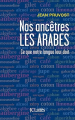 Couverture Nos Ancêtres les Arabes Editions JC Lattès 2017