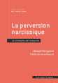 Couverture La perversion narcissique : Le triomphe de l'emprise Editions In Press 2022