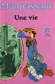 Couverture Une vie Editions Le Livre de Poche 1981
