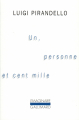 Couverture Un, personne et cent mille Editions Gallimard  (L'imaginaire) 2010