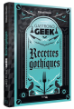 Couverture Gastronogeek : Recettes gothiques Editions Hachette (Heroes) 2023