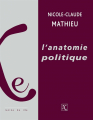 Couverture L'anatomie politique Editions iXe (Racine de ixe) 2013