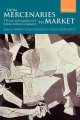Couverture From Mercenaries to Market: The Rise and Regulation of Private Military Companies Editions Oxford University Press 2007