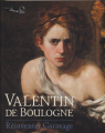Couverture Valentin de Boulogne Réinventer Caravage Editions Officina Libraria 2017