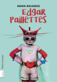 Couverture Edgar Paillettes Editions Québec Amérique (Gulliver) 2019