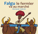 Couverture Falgu le fermier va au marché Editions Kaléidoscope 2017