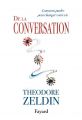 Couverture De la conversation : Comment parler peut changer votre vie Editions Fayard 1999