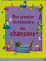 Couverture Mon premier dictionnaire des chansons Editions Succès du livre 2004