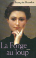 Couverture La forge au Loup Editions France Loisirs 2001