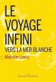 Couverture Le voyage infini vers la mer blanche Editions Buchet / Chastel 2015