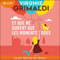 Couverture Et que ne durent que les moments doux Editions Audiolib 2020