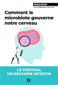 Couverture Comment le microbiote gouverne notre cerveau  Editions de Boeck 2021