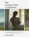 Couverture The Cottage Fairy Companion: A Cottagecore Guide to Slow Living, Connecting to Nature, and Becoming Enchanted Again Editions Mango Publishing 2023