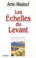 Couverture Les Echelles du levant Editions Le Grand Livre du Mois 1996