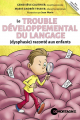 Couverture Le trouble développemental du langage (dysphasie) raconté aux enfants Editions de Mortagne (Boîte à outils) 2023
