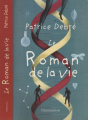 Couverture Le Roman de la vie Editions Flammarion 1999